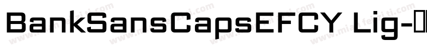 BankSansCapsEFCY Lig字体转换